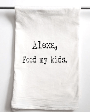 Aspen Lane - Alexa Feed My Kids | Gift Towel