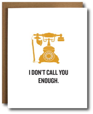 Don’t Call Enough Card
