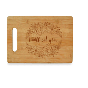 Calm Down Caren - I Will Cut You - Bamboo Cutting Board