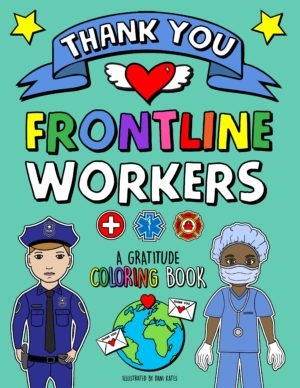 Thank You Front Liners Coloring Book