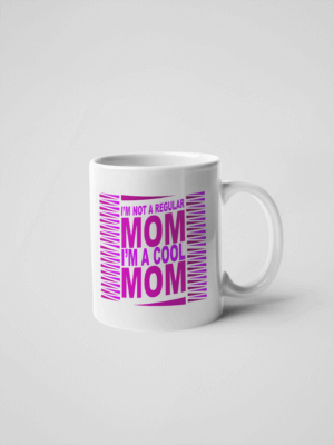 Calm Down Caren - I'm Not A Regular Mom I'm A Cool Mom Coffee Mug
