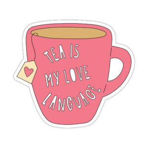 Near Modern Disaster - Tea is my Love Language - 3" vinyl sticker