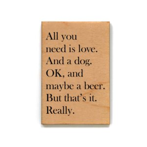 Driftless Studios - Magnet - All You Need Is Love And A Dog - XM039