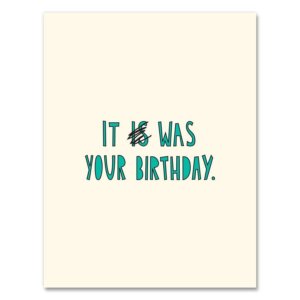 Near Modern Disaster - 281 - It Was Your Birthday - A2 card