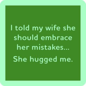 Drinks on Me coasters - She Hugged Me