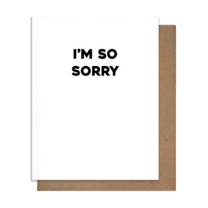 Pretty Alright Goods - So Sorry Greeting Card
