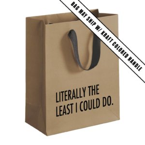 Pretty Alright Goods - Literally Least Gift Bag