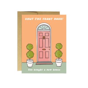 Party Mountain Paper co. - Shut the Front Door | Housewarming Card