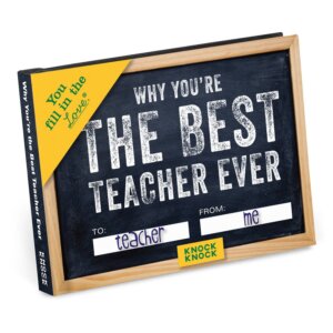 Knock Knock - Why You're the Best Teacher Ever Fill in the Love® Book