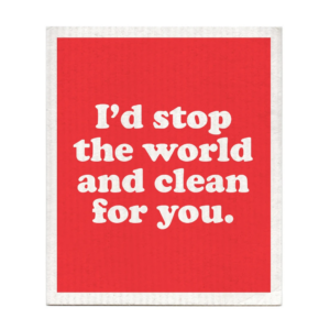 Boldfaced Goods - I'd Stop the World Dishcloth