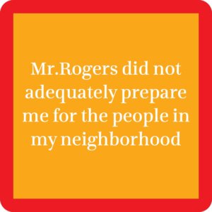 Drinks on Me - Mr Rogers