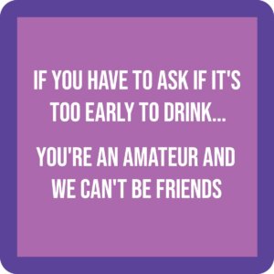 Drinks on Me - Amateur Coaster