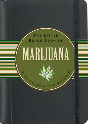Peter Pauper Press - The Little Black Book of Marijuana