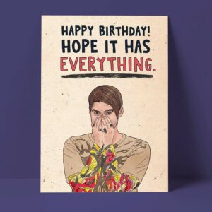Pretty Good Cards - Hope Your Birthday Has Everything Card