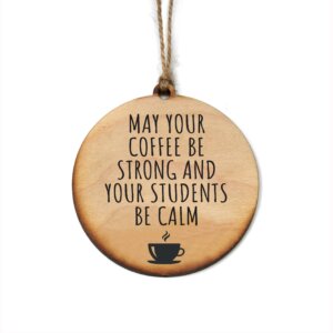 Driftless Studios - Calm Students Ornament Teacher Gift